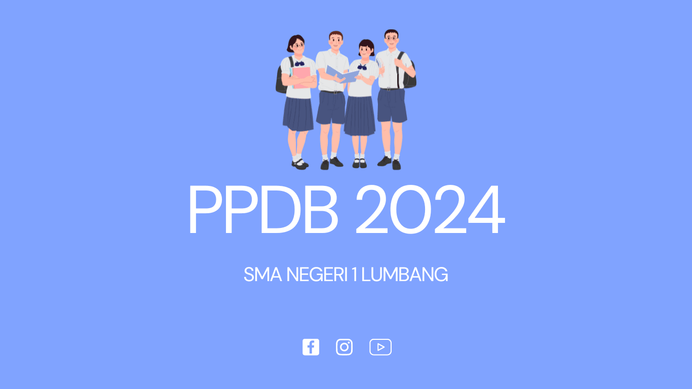 Penting!!! Informasi PPDB 2024 SMA Negeri 1 Lumbang